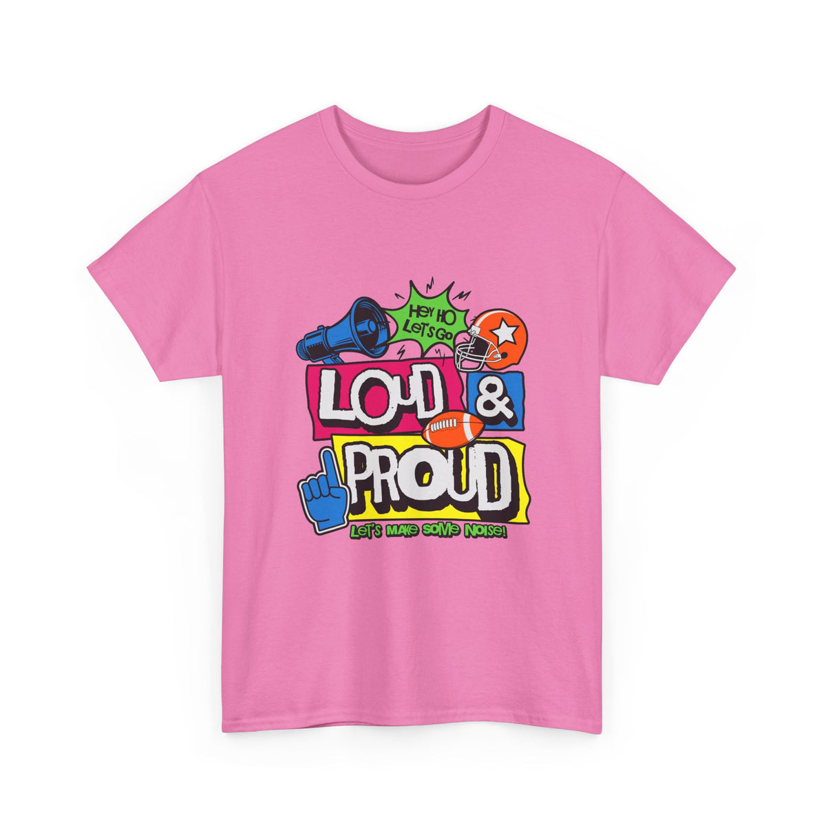 Loud & Proud Graphic T-Shirt