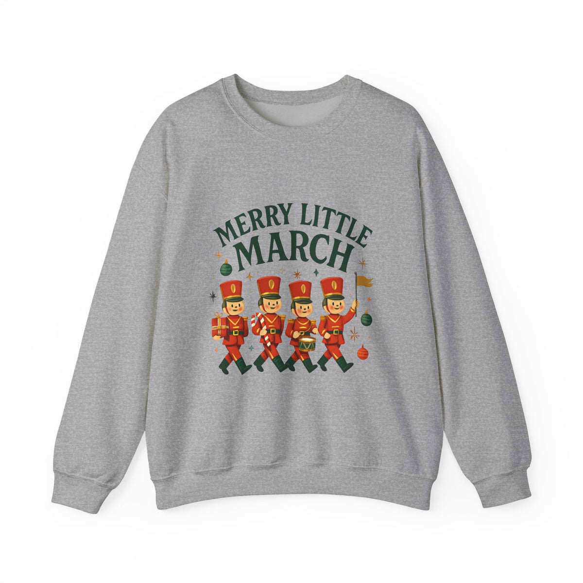 Merry Little March Sweatshirt — Nutcracker Marching Band Holiday Crewneck