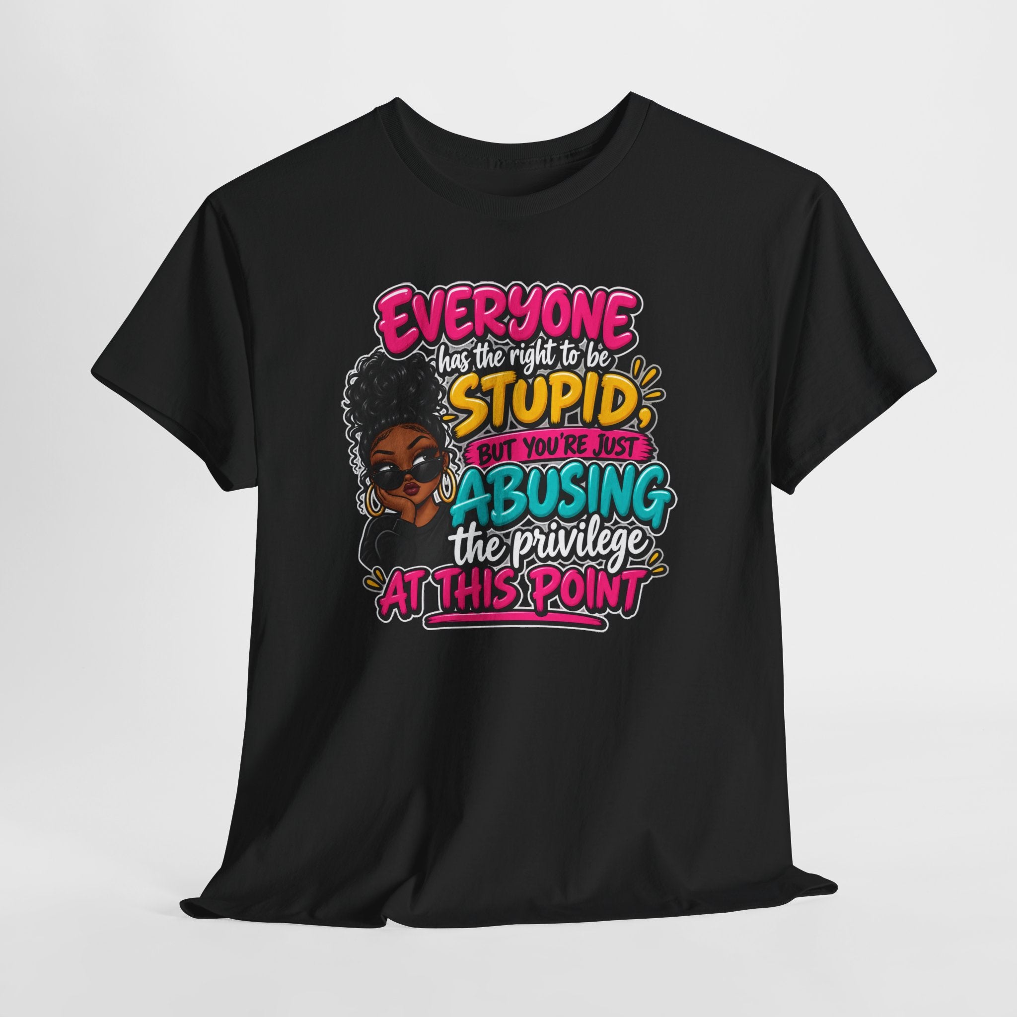 "Everyone Has the Right to Be Stupid… Abusing the Privilege at This Point"