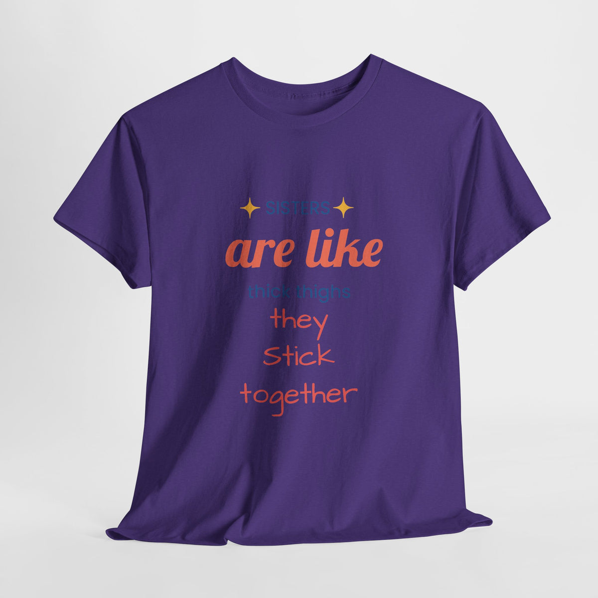 Sisterhood Heavy Cotton Tee - Perfect for Family, Friendship, Birthdays, Sibling Days, or Just Because!