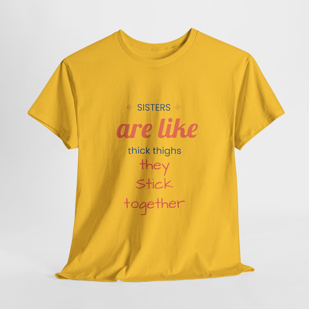 Sisterhood Heavy Cotton Tee - Perfect for Family, Friendship, Birthdays, Sibling Days, or Just Because!