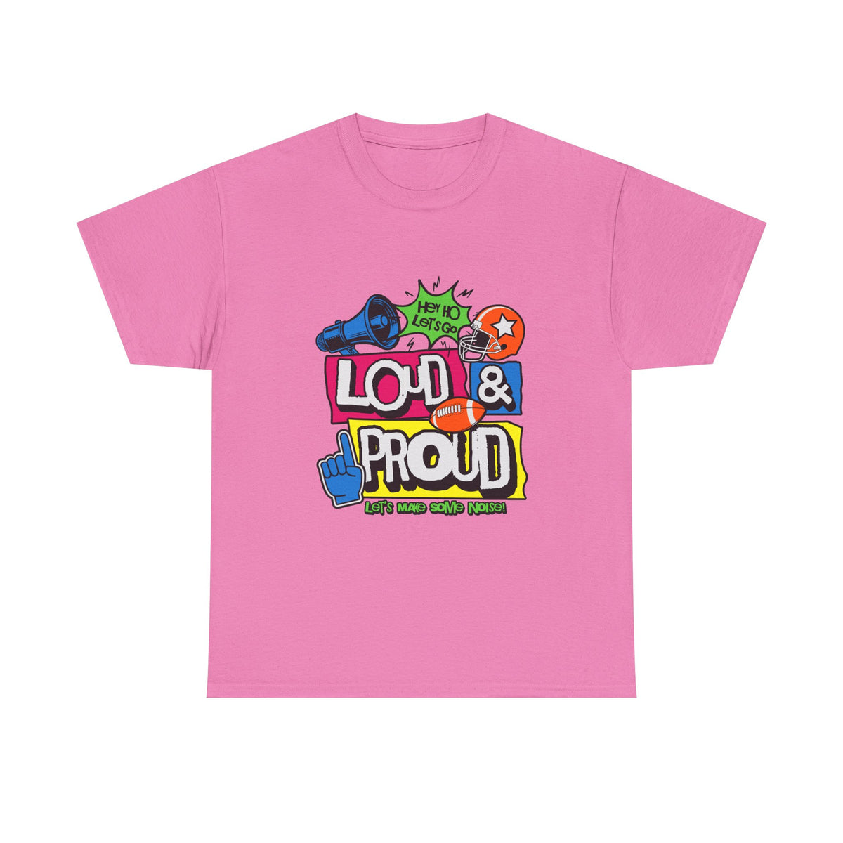 Loud & Proud Graphic T-Shirt