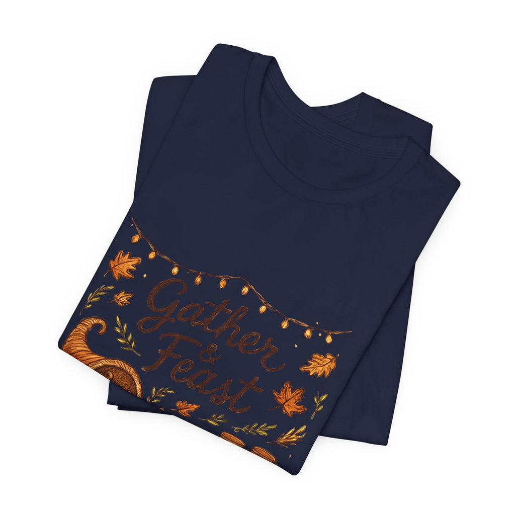 Gather & Feast Thanksgiving Tee — Autumn Cornucopia Fall Harvest Shirt