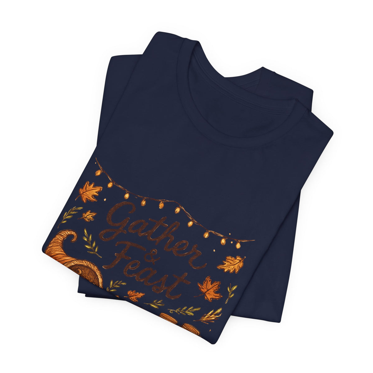Gather & Feast Thanksgiving Tee — Autumn Cornucopia Fall Harvest Shirt