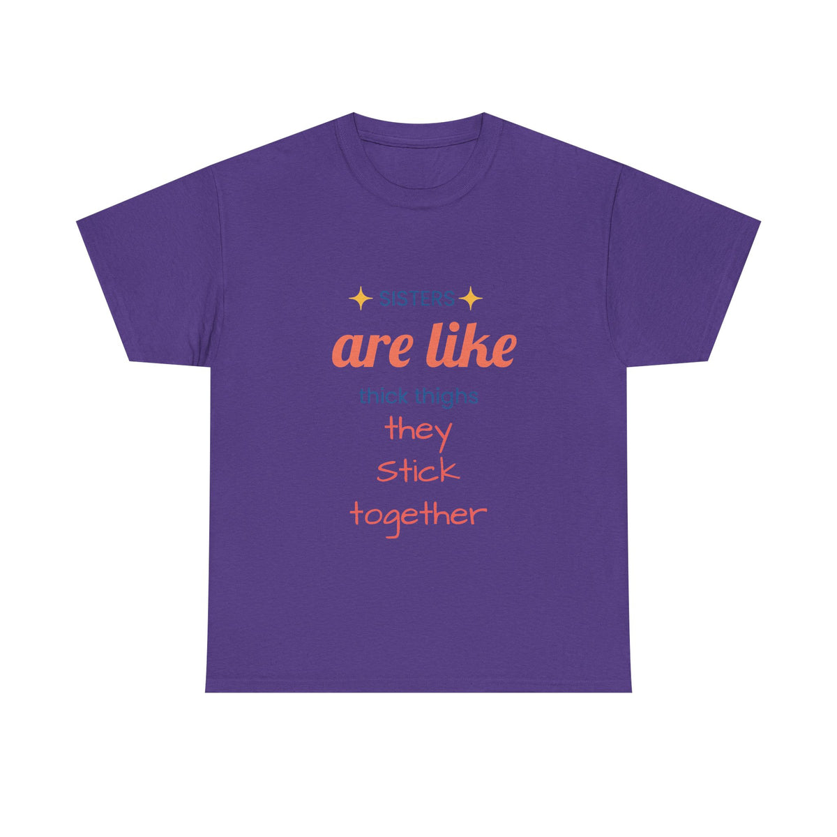 Sisterhood Heavy Cotton Tee - Perfect for Family, Friendship, Birthdays, Sibling Days, or Just Because!