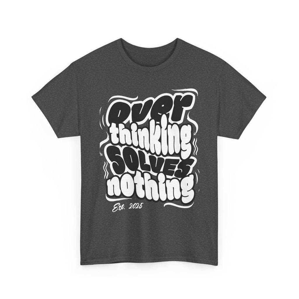 Overthinking Solves Nothing T-Shirt — Retro Bubble Letter Graphic Tee