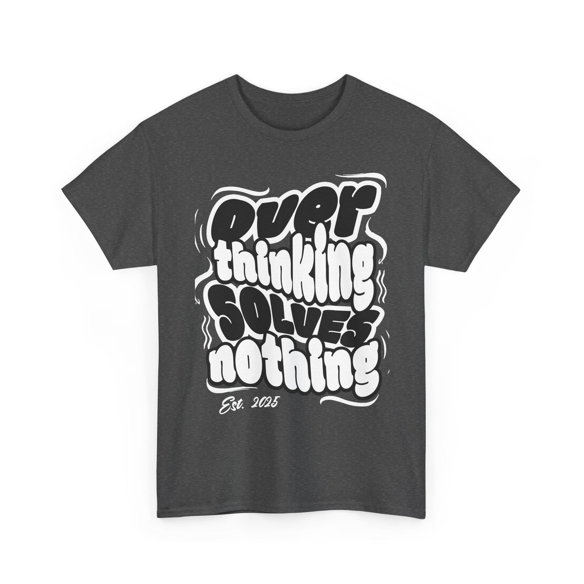 Overthinking Solves Nothing T-Shirt — Retro Bubble Letter Graphic Tee