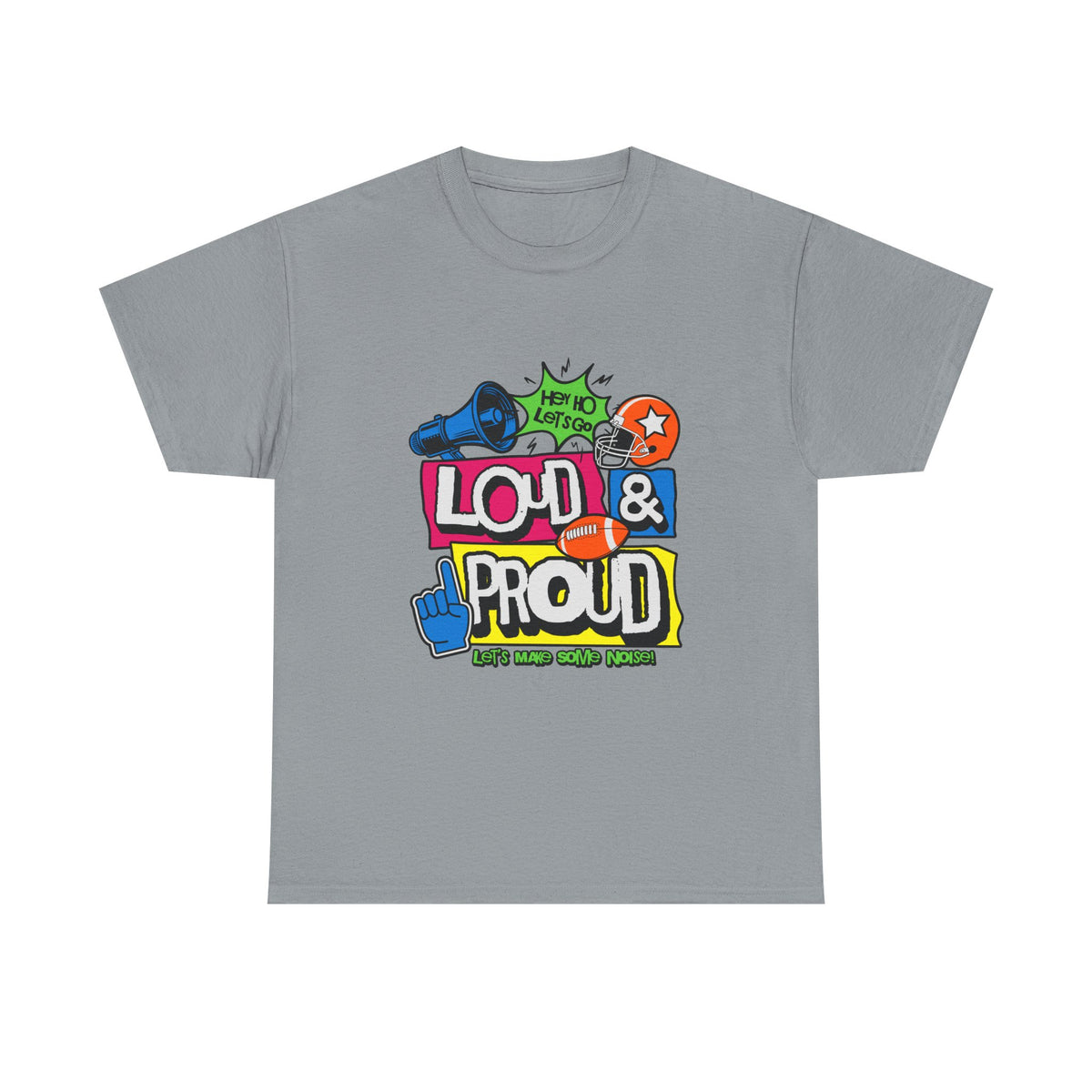 Loud & Proud Graphic T-Shirt