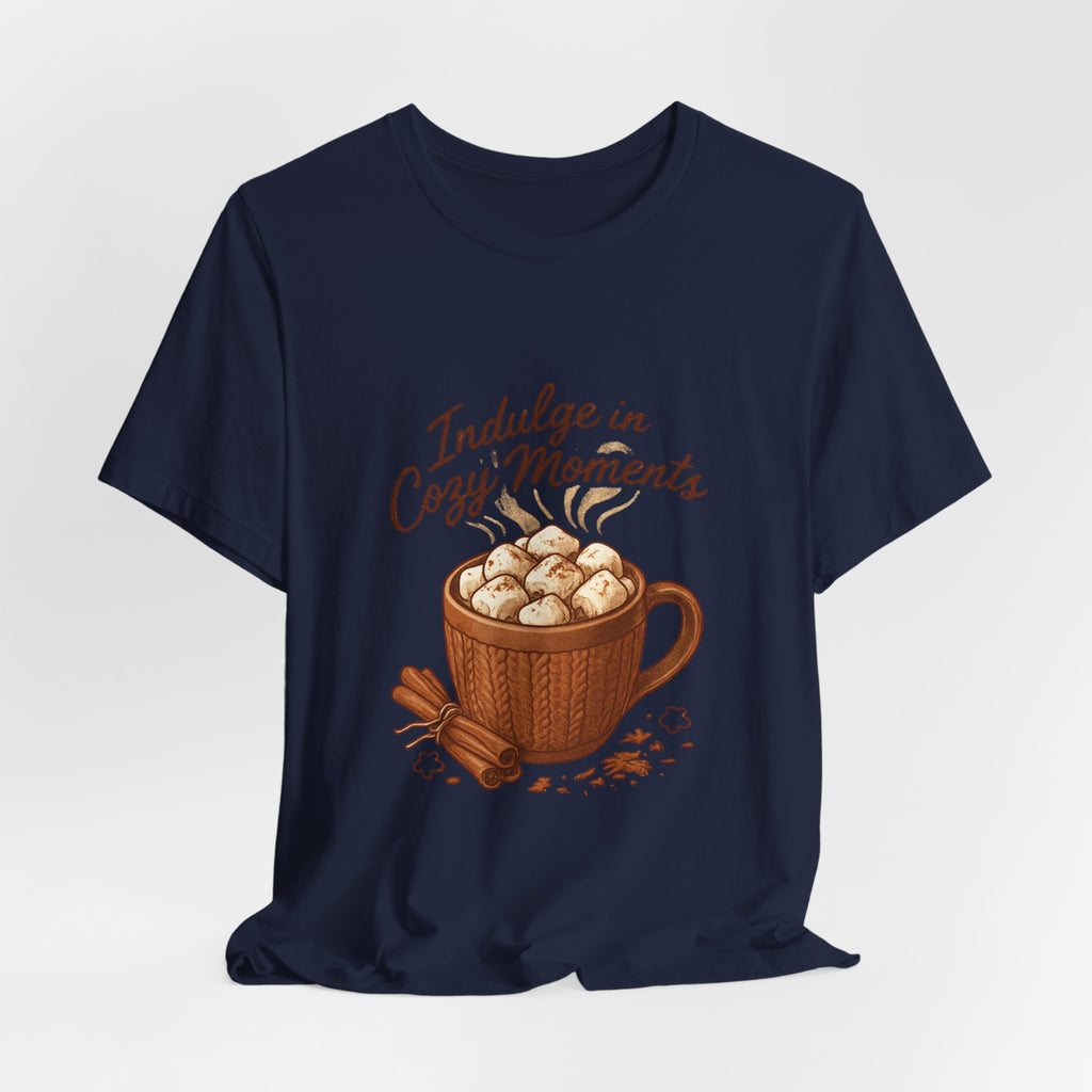 Cozy Moments Hot Cocoa Tee — "Indulge in Cozy Moments" Graphic Shirt