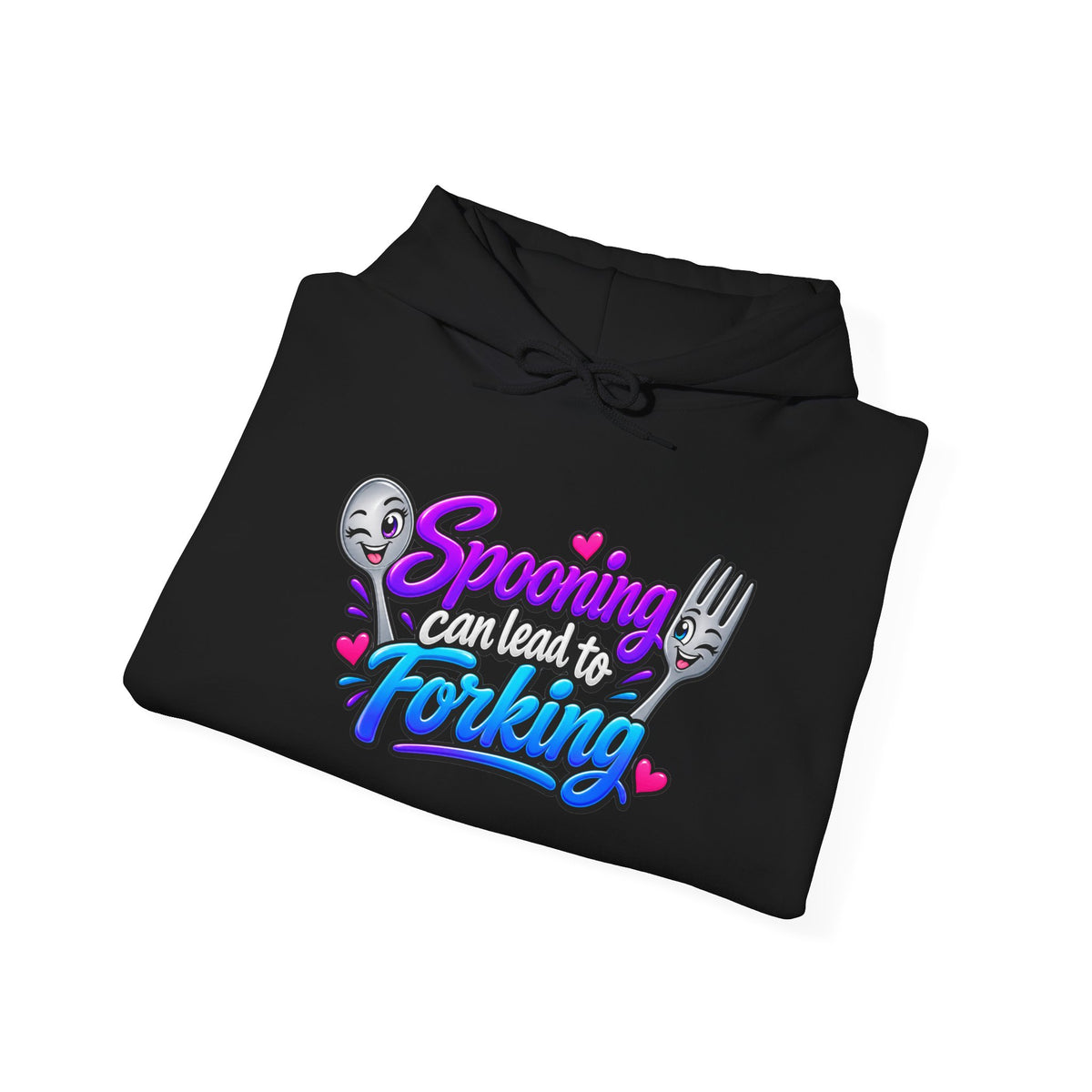Spooning Can Lead to Forking Hoodie