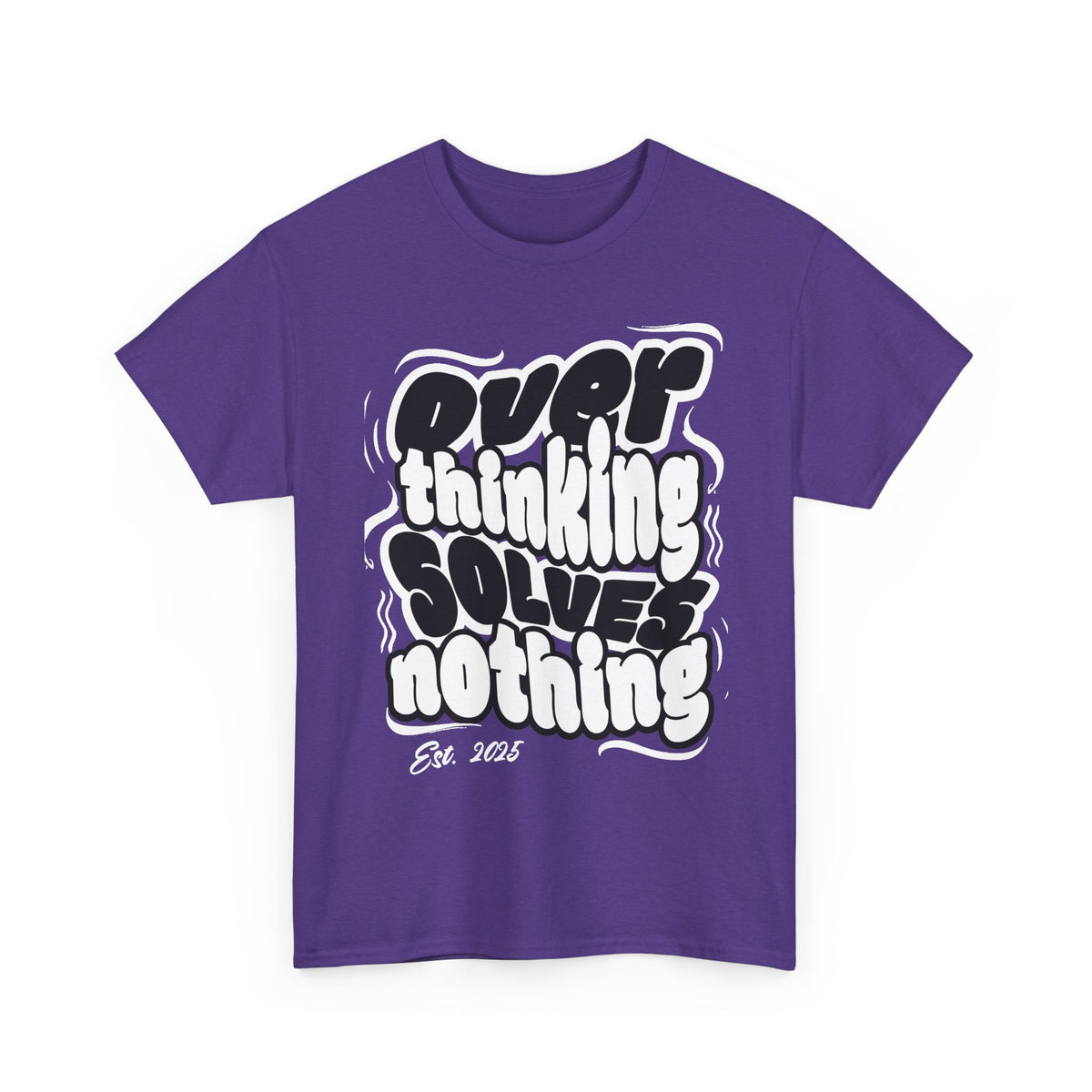 Overthinking Solves Nothing Graphic T-Shirt