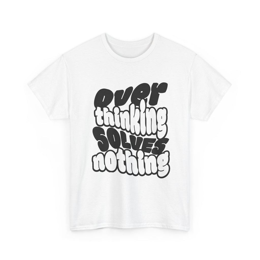 Overthinking Solves Nothing T-Shirt — Retro Bubble Letter Graphic Tee