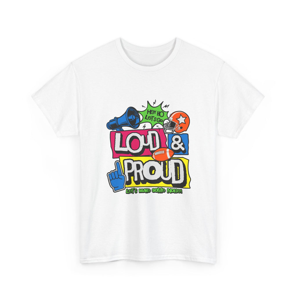 Loud & Proud Graphic T-Shirt