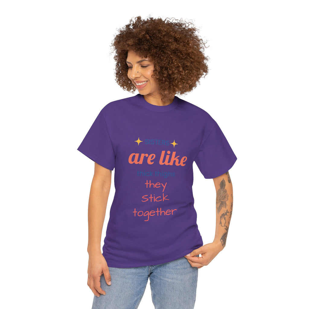 Sisterhood Heavy Cotton Tee - Perfect for Family, Friendship, Birthdays, Sibling Days, or Just Because!