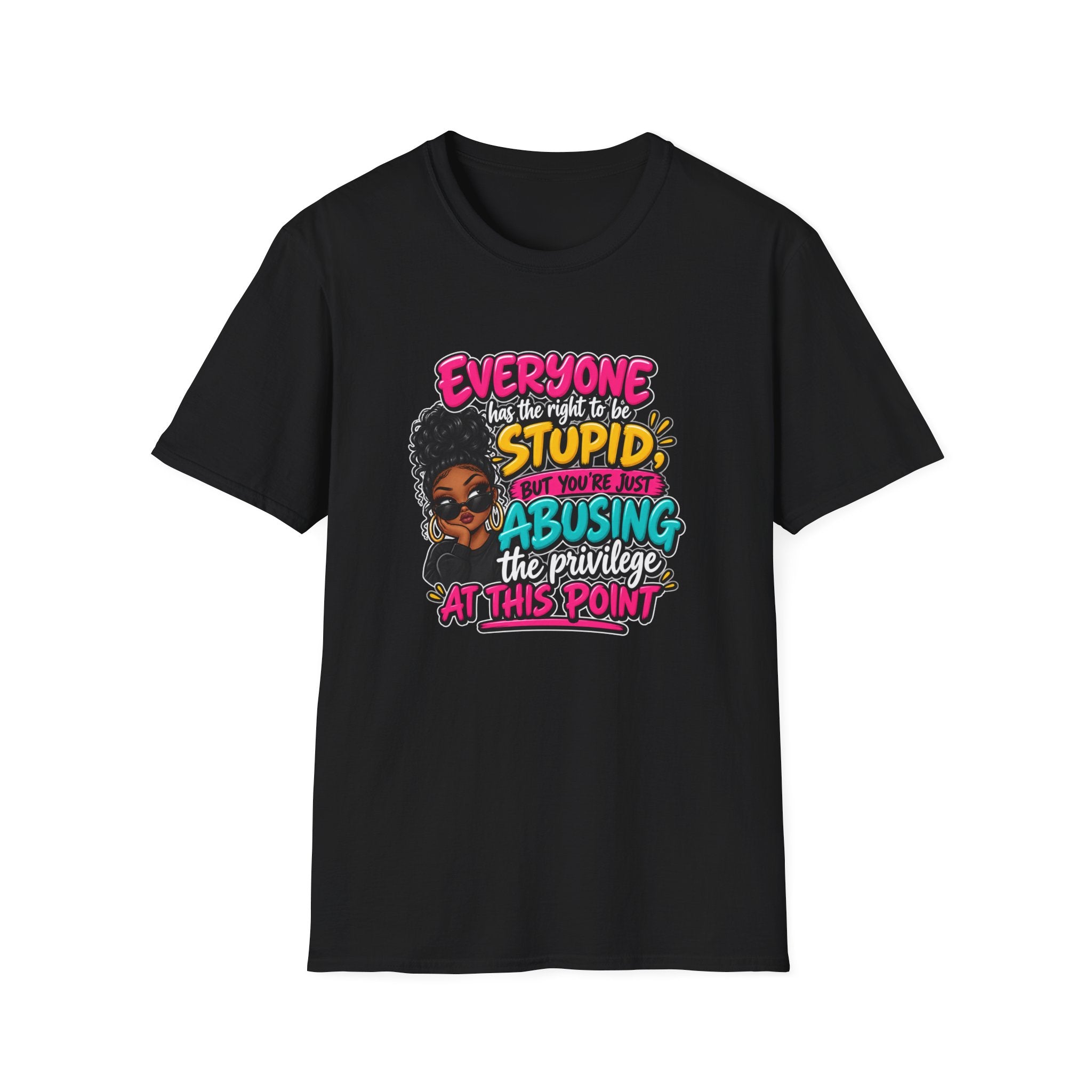 "Everyone Has the Right to Be Stupid" Afro Woman Design