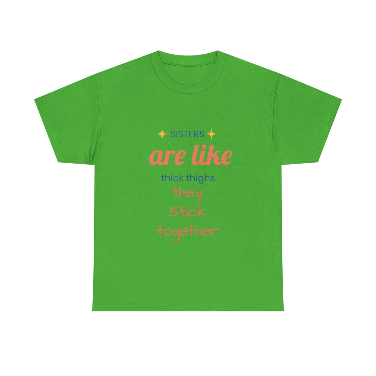 Sisterhood Heavy Cotton Tee - Perfect for Family, Friendship, Birthdays, Sibling Days, or Just Because!