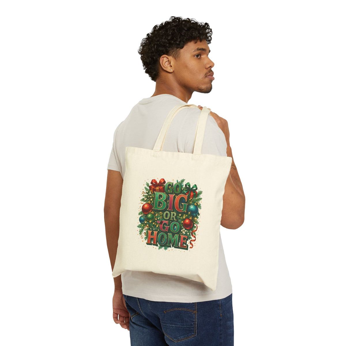 Go Big or Go Home Cotton Canvas Tote Bag