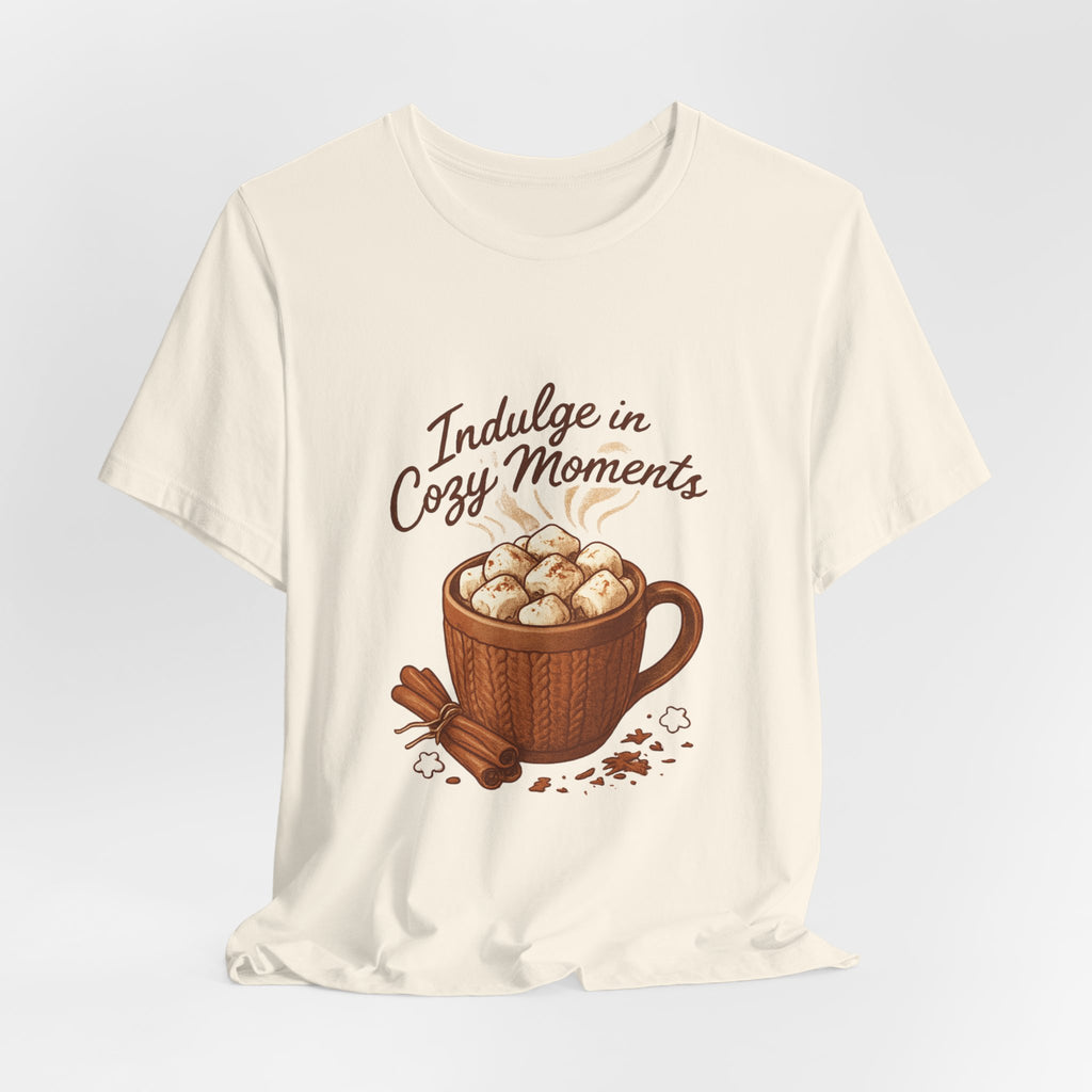 Cozy Moments Hot Cocoa Tee — "Indulge in Cozy Moments" Graphic Shirt