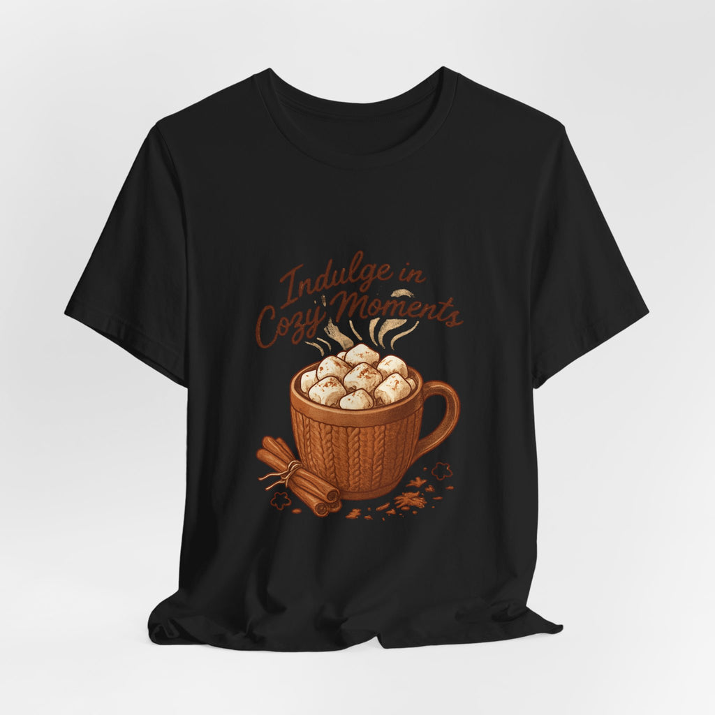 Cozy Moments Hot Cocoa Tee — "Indulge in Cozy Moments" Graphic Shirt