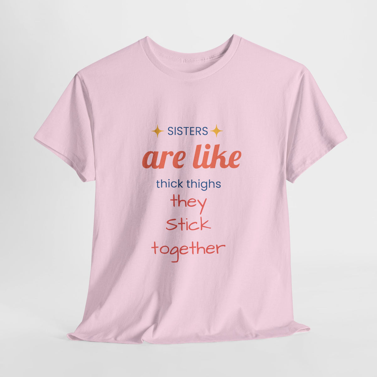 Sisterhood Heavy Cotton Tee - Perfect for Family, Friendship, Birthdays, Sibling Days, or Just Because!