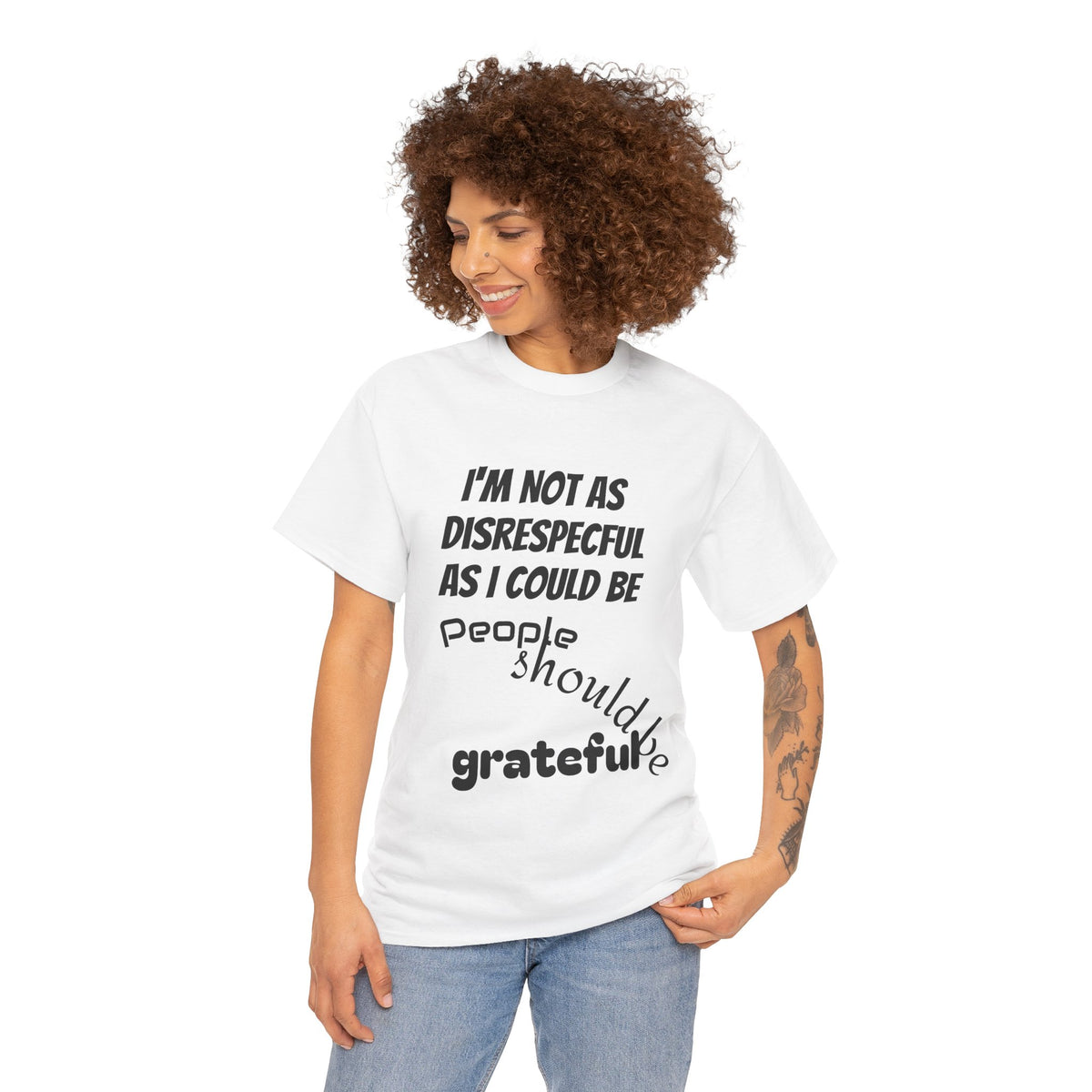 Gratitude Humor Tee, Funny Graphic Shirt, Gift for Friends, Casual Wear, Unisex Tee, Birthday Gift, Quirky T-Shirt