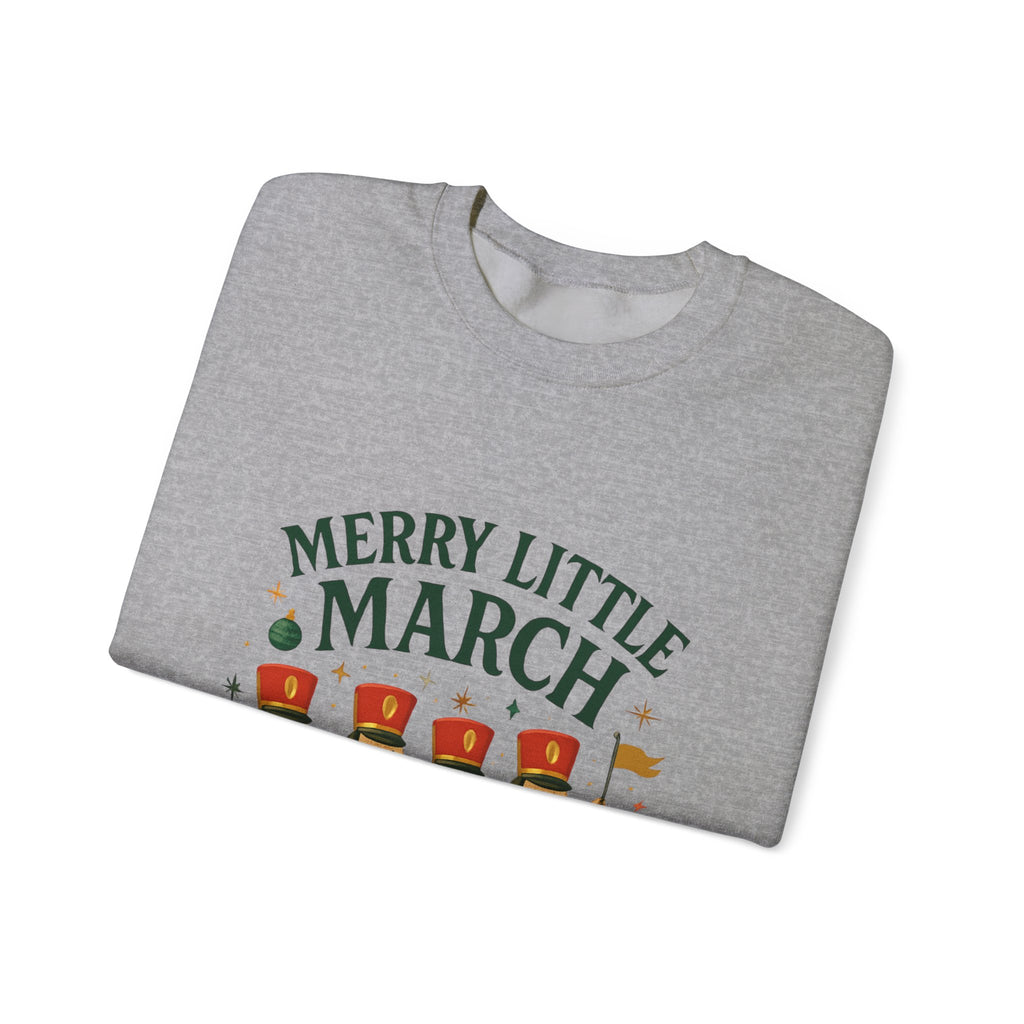Merry Little March Sweatshirt — Nutcracker Marching Band Holiday Crewneck