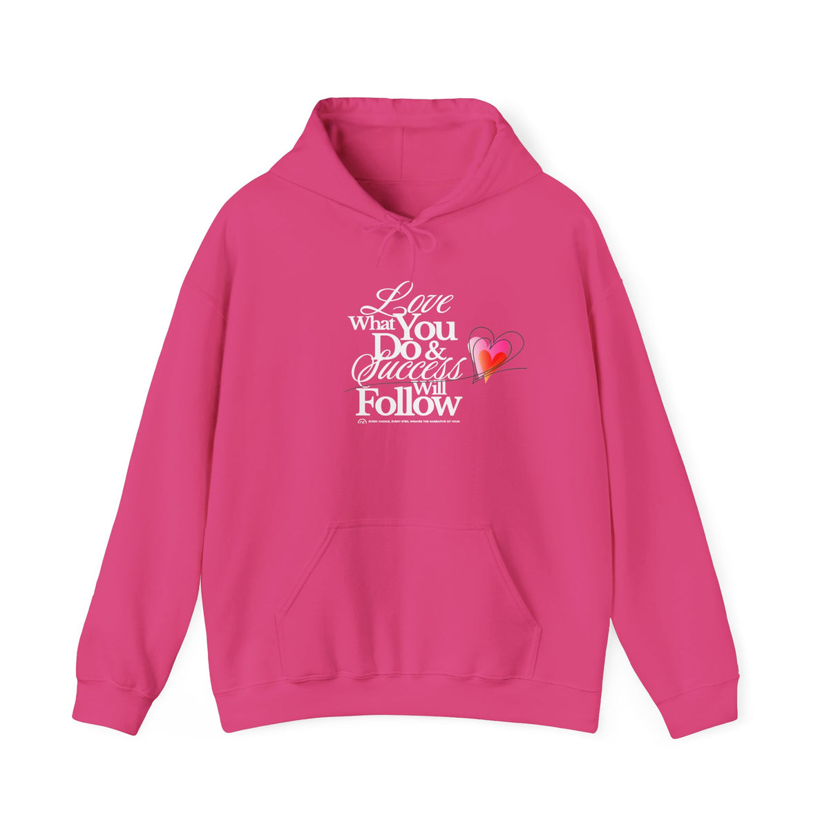 Love What You Do Inspirational Hoodie