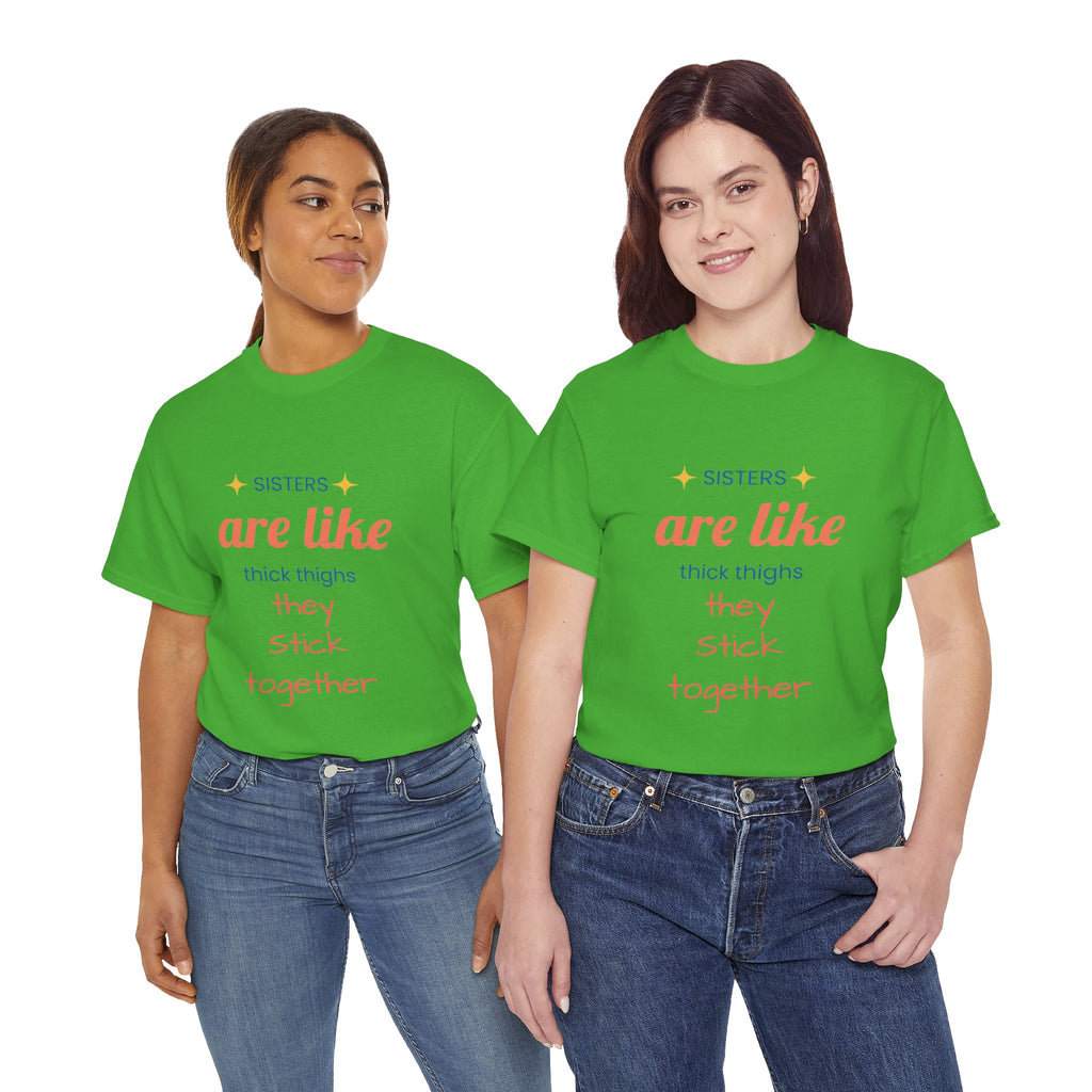 Sisterhood Heavy Cotton Tee - Perfect for Family, Friendship, Birthdays, Sibling Days, or Just Because!