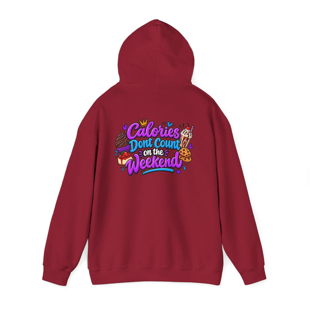 Calories Don’t Count on the Weekend  Dessert Graphic Hoodie