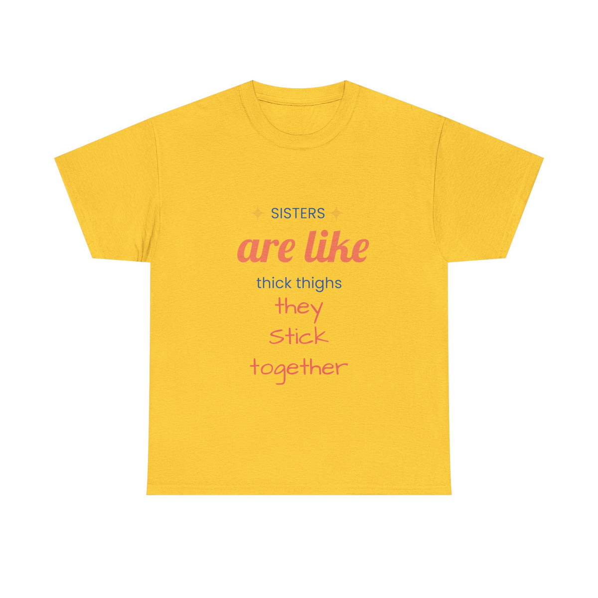 Sisterhood Heavy Cotton Tee - Perfect for Family, Friendship, Birthdays, Sibling Days, or Just Because!