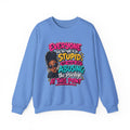 Sweatshirt - "Everyone Has the Right to Be Stupid" Bold Graphic Crewneck