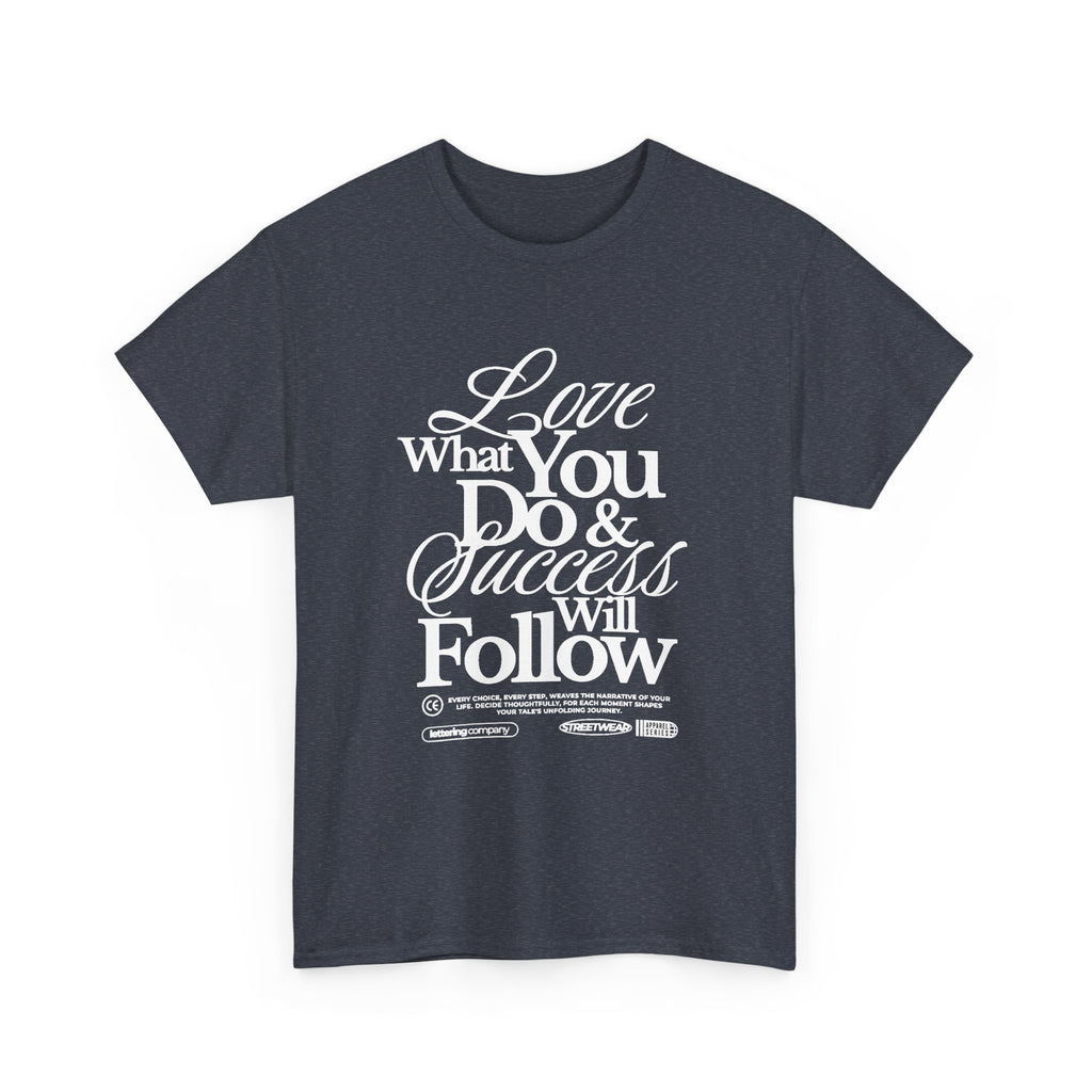 Motivational Unisex Heavy Cotton Tee - Love What You Do & Success Will Follow, Inspirational Shirt, Positive Vibes T-Shirt, Gift for [...]