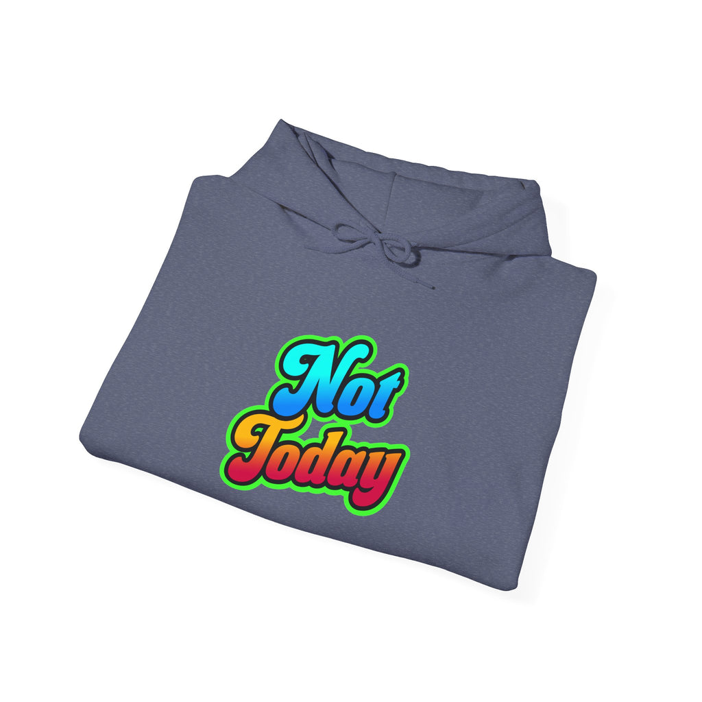 Chill Vibes Hoodie - Unisex Heavy Blend™ Hooded Sweatshirt with 'Not Today' Design, Cozy Casual Wear, Birthday Gift, Self-Care, [...]