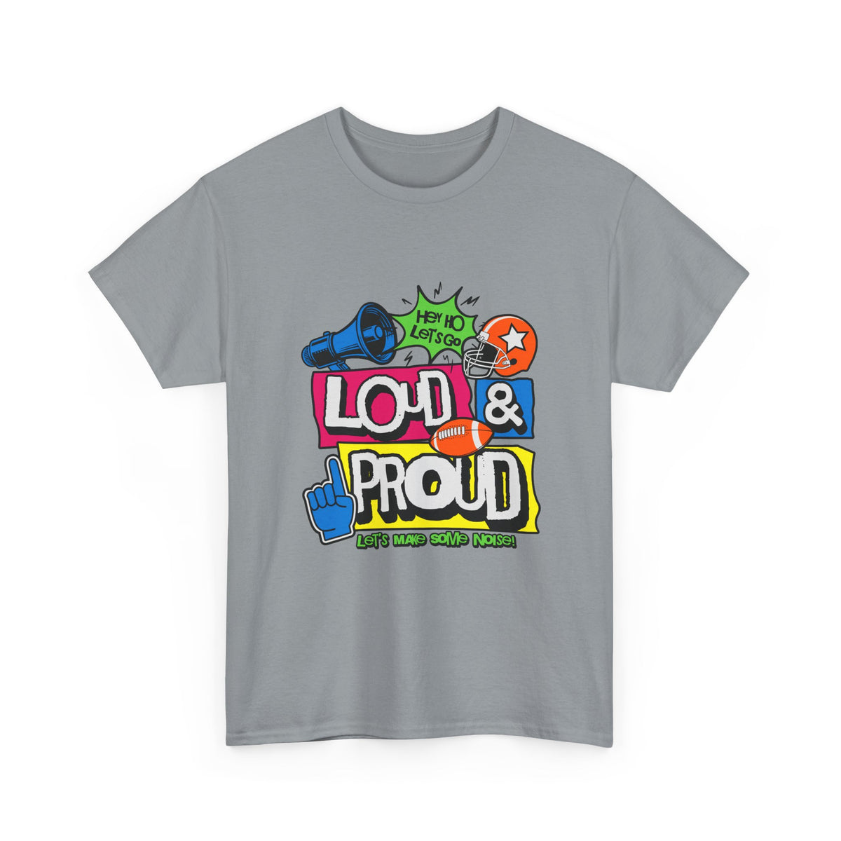 Loud & Proud Graphic T-Shirt