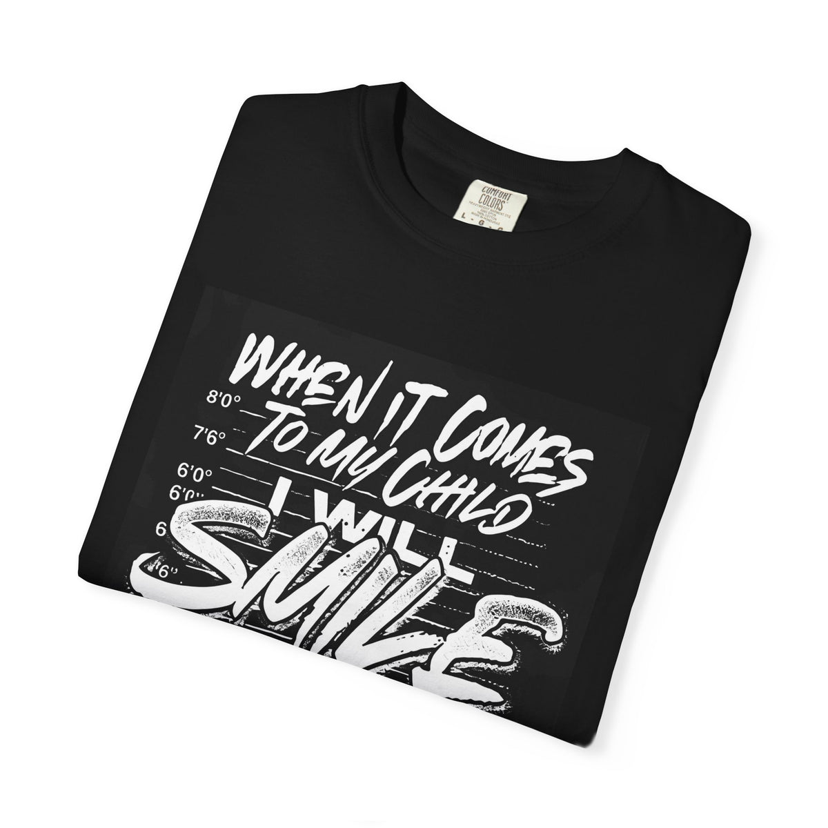T-Shirt — "I Will Smile In My Mugshot" Graphic Tee