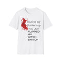 Witch Switch T-Shirt - Buckle Up Buttercup Design, Funny Gift for Halloween, Witchy Vibe, Unisex Apparel, Party Top