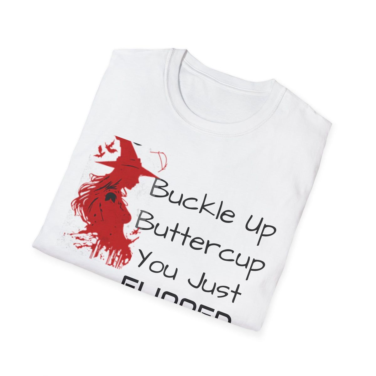 Witch Switch T-Shirt - Buckle Up Buttercup Design, Funny Gift for Halloween, Witchy Vibe, Unisex Apparel, Party Top