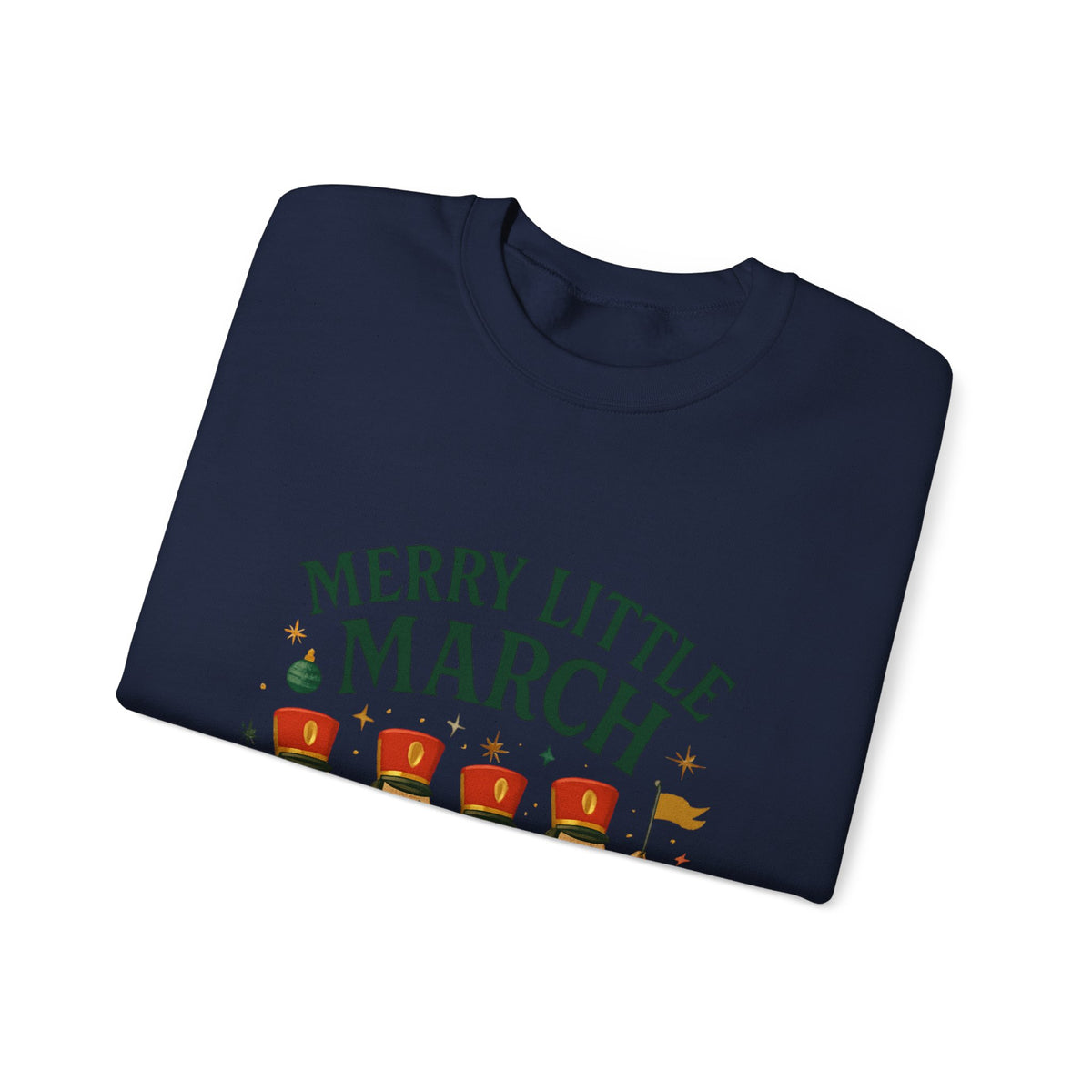 Merry Little March Sweatshirt — Nutcracker Marching Band Holiday Crewneck