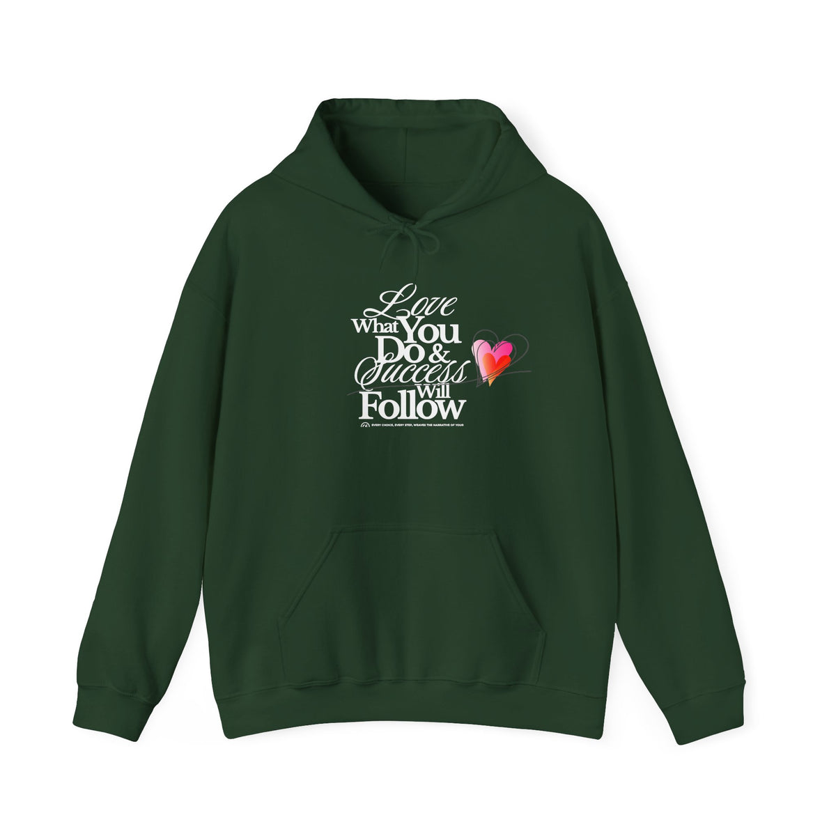 Love What You Do Inspirational Hoodie