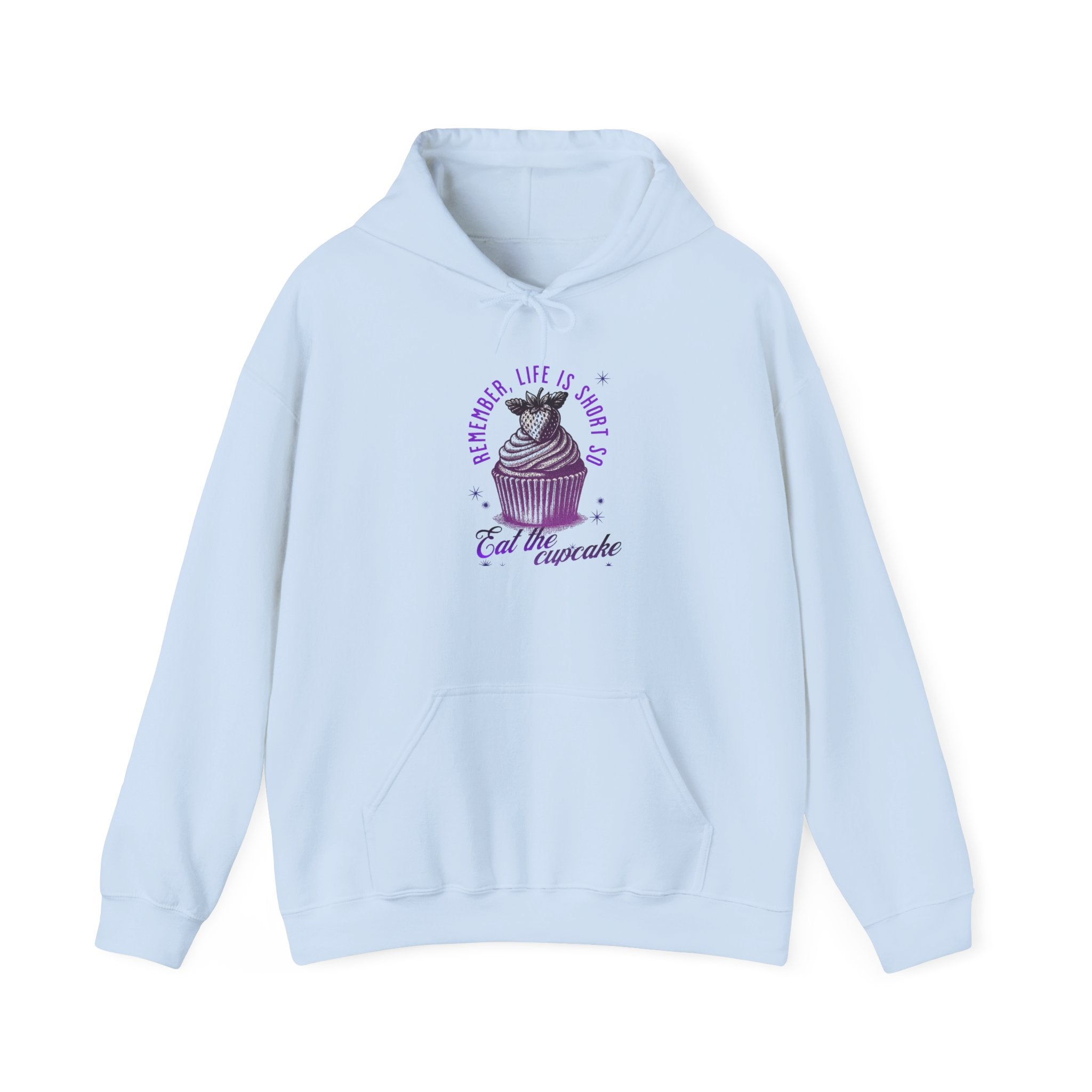Eat Cupcake Hoodie — "Sometimes Life Is Sweet, Eat the Cupcake" Cute Cat Graphic Sweatshirt