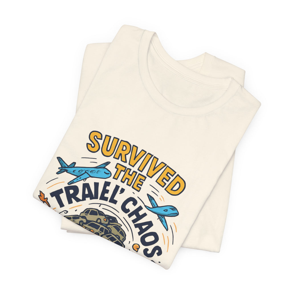 Survived the Travel Chaos T-Shirt — Funny Vacation & Travel Lover Tee