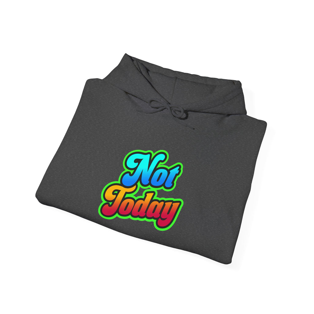 Chill Vibes Hoodie - Unisex Heavy Blend™ Hooded Sweatshirt with 'Not Today' Design, Cozy Casual Wear, Birthday Gift, Self-Care, [...]