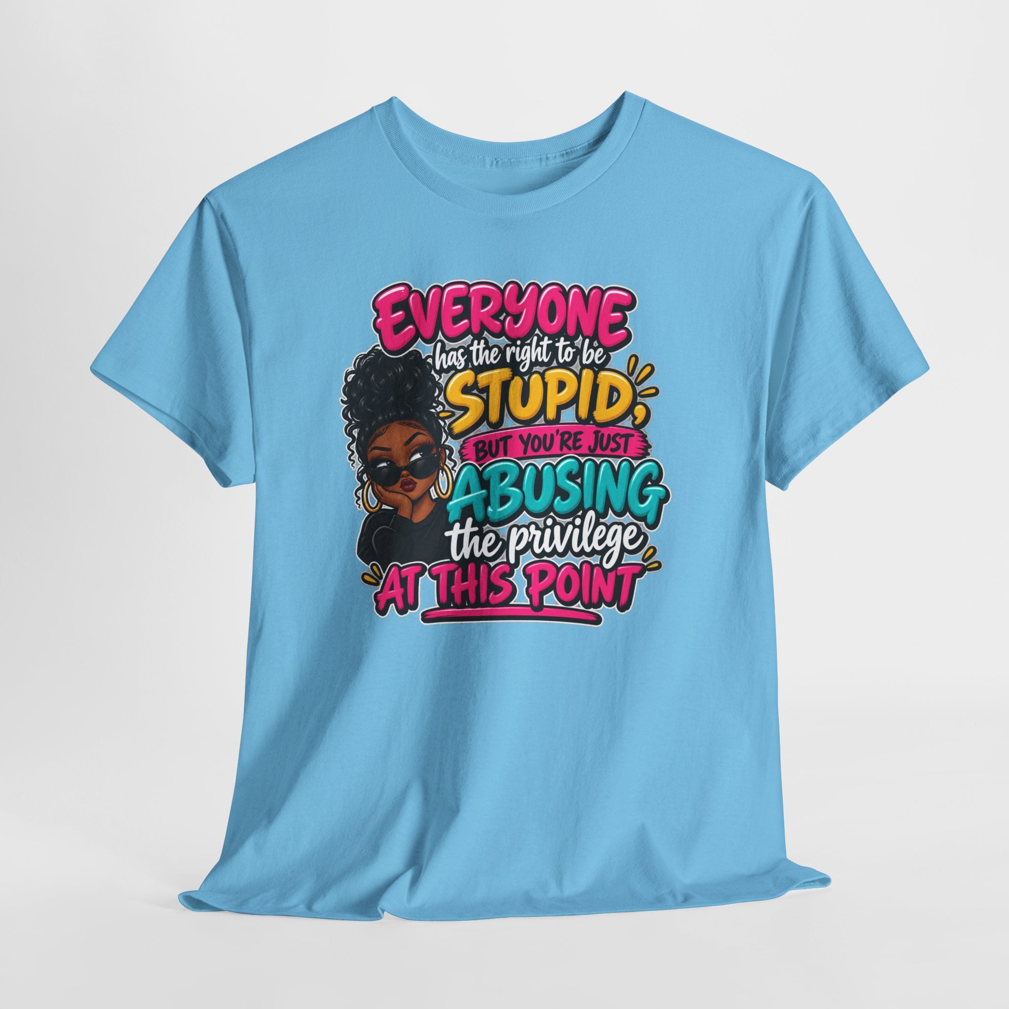 "Everyone Has the Right to Be Stupid… Abusing the Privilege at This Point"