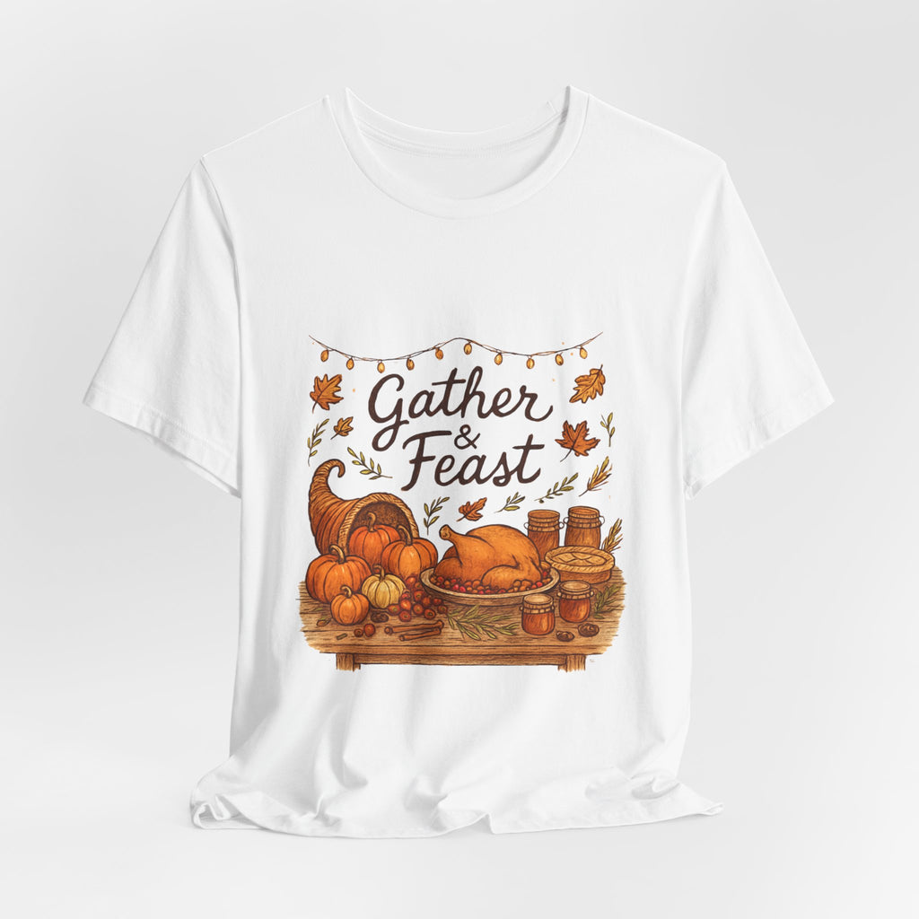 Gather & Feast Thanksgiving Tee — Autumn Cornucopia Fall Harvest Shirt