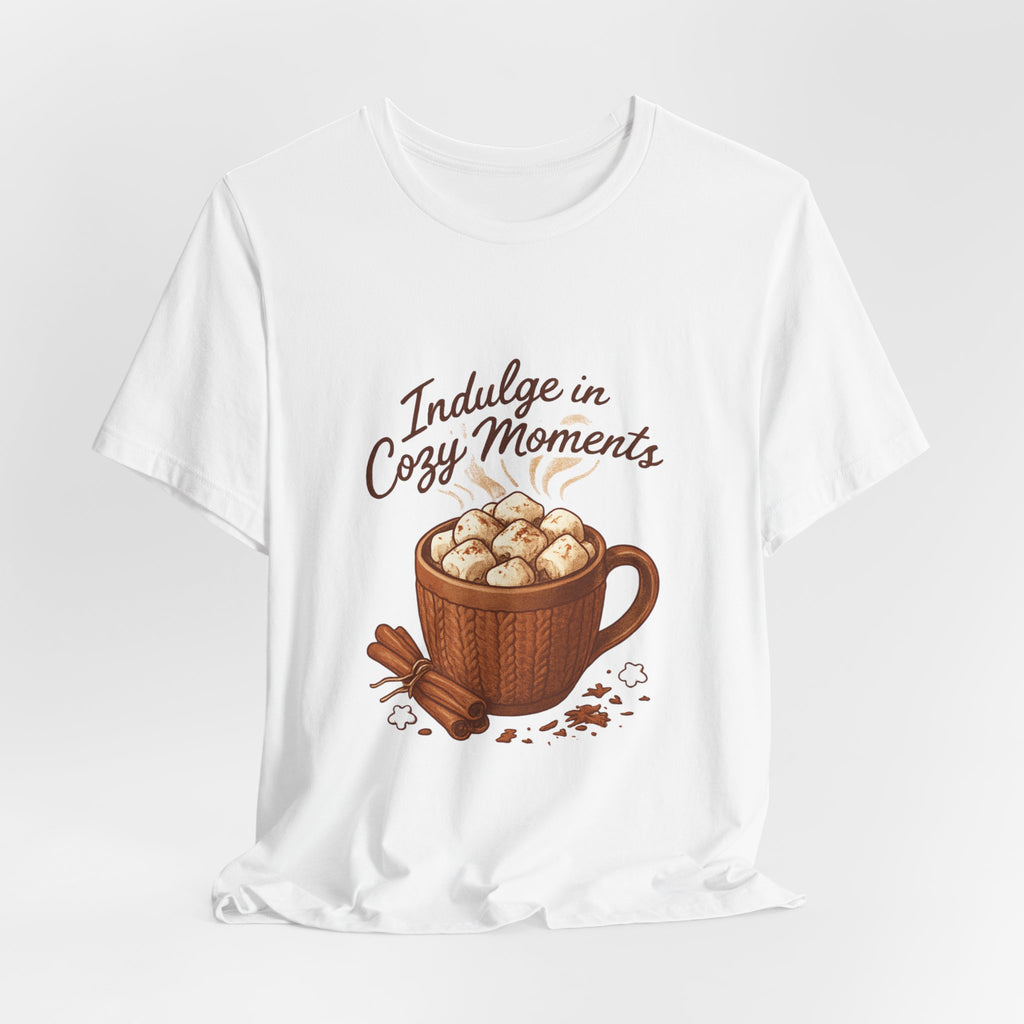 Cozy Moments Hot Cocoa Tee — "Indulge in Cozy Moments" Graphic Shirt