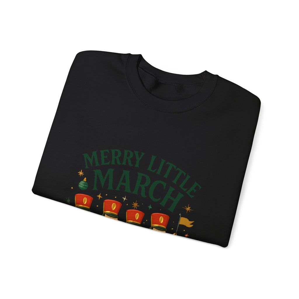 Merry Little March Sweatshirt — Nutcracker Marching Band Holiday Crewneck