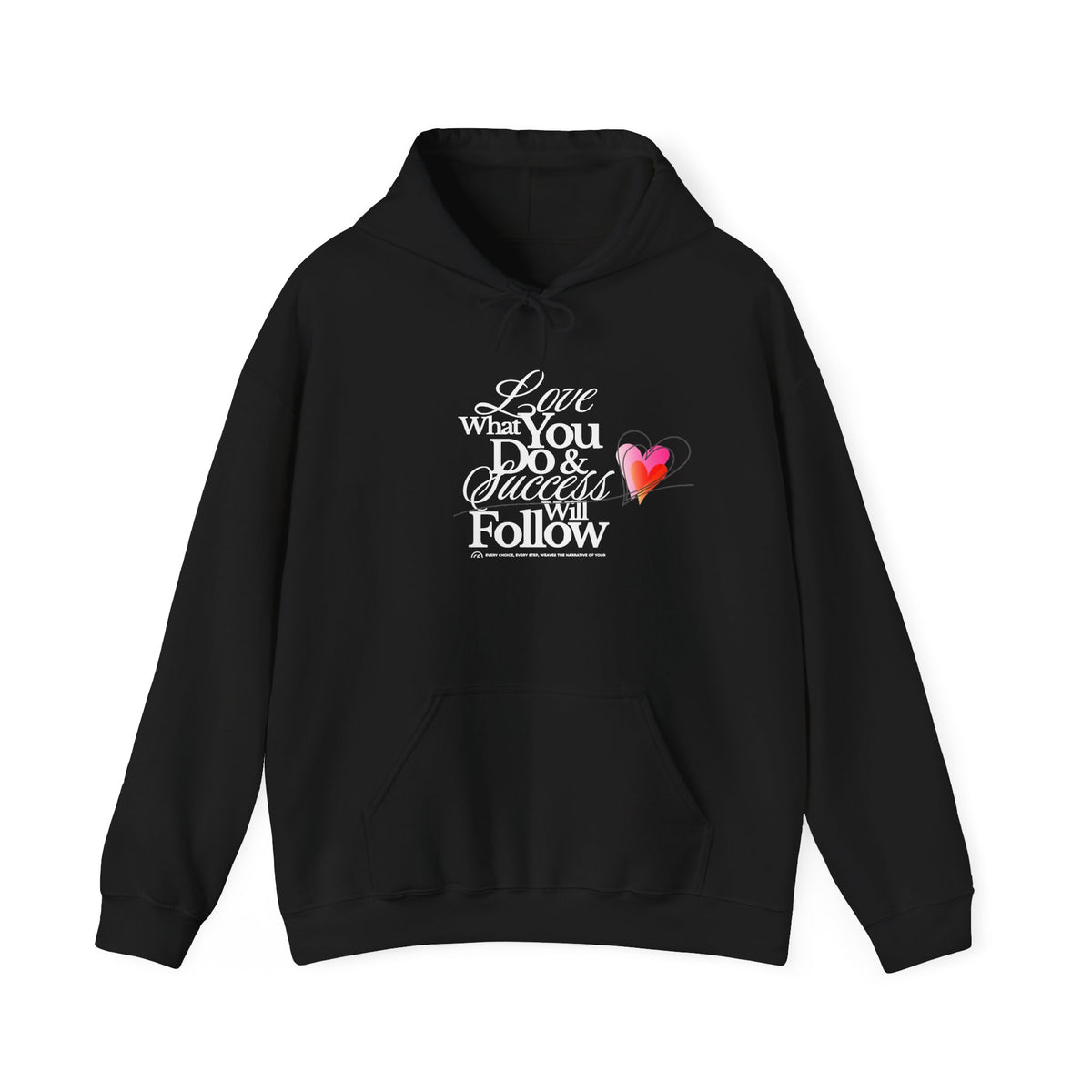 Love What You Do Inspirational Hoodie