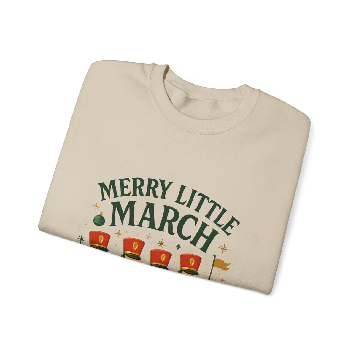 Merry Little March Sweatshirt — Nutcracker Marching Band Holiday Crewneck