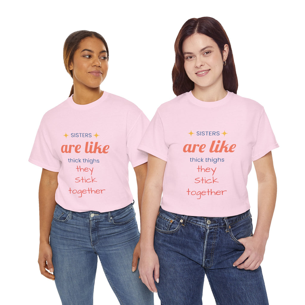 Sisterhood Heavy Cotton Tee - Perfect for Family, Friendship, Birthdays, Sibling Days, or Just Because!