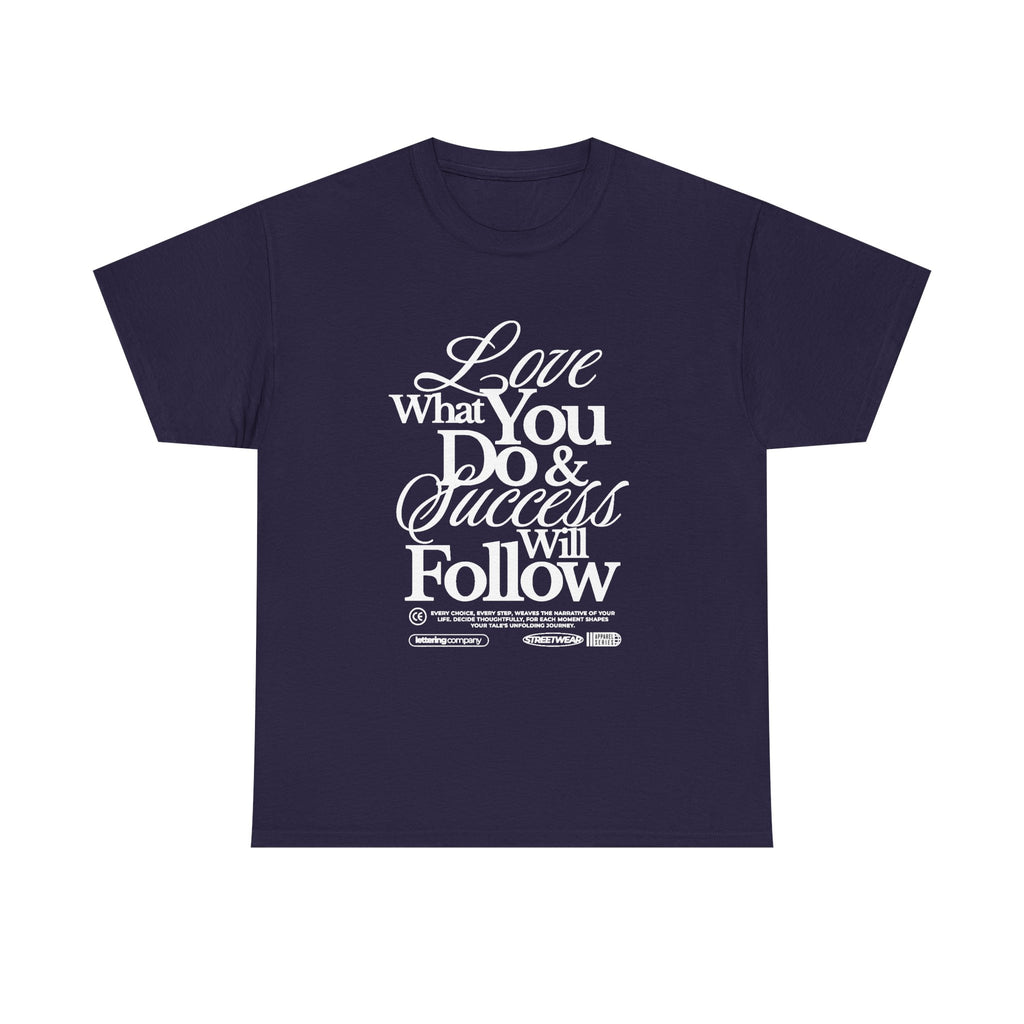 Motivational Unisex Heavy Cotton Tee - Love What You Do & Success Will Follow, Inspirational Shirt, Positive Vibes T-Shirt, Gift for [...]